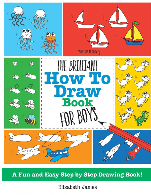 The Brilliant How To Draw Book for Boys