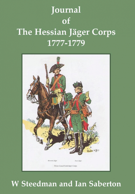 Journal of the Hessian Jäger Corps 1777-1779