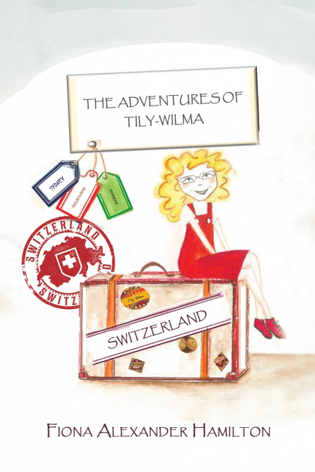 The Adventures of Tily-Wilma - Switzerland
