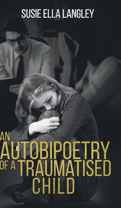 An Autobipoetry of a Traumatised Child