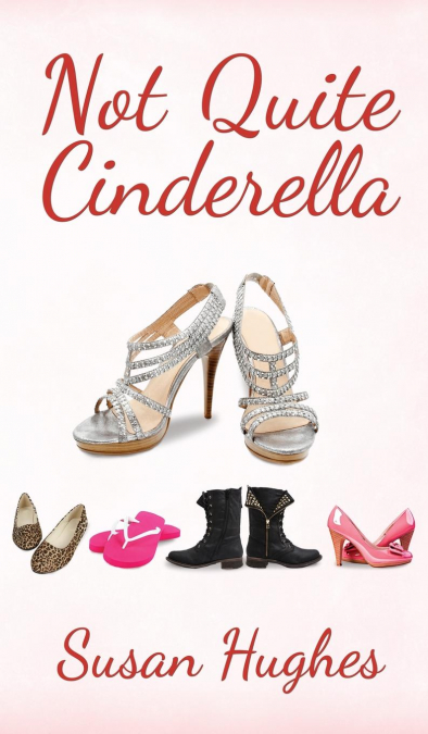 Not Quite Cinderella