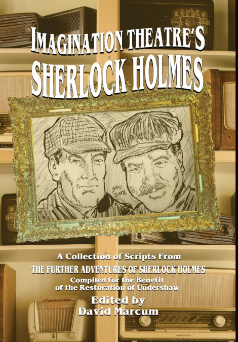 Imagination Theatre’s Sherlock Holmes