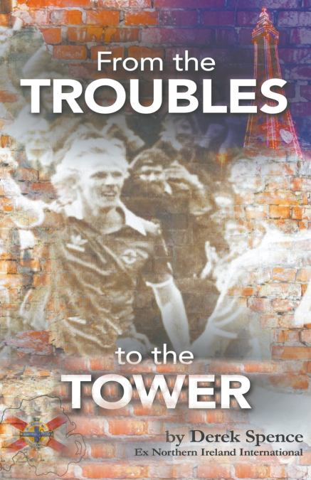 From The ’Troubles’ to The Tower