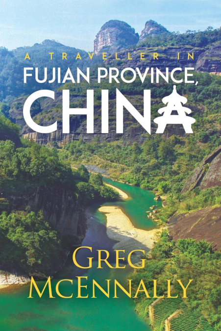 A Traveller in Fujian Province, China