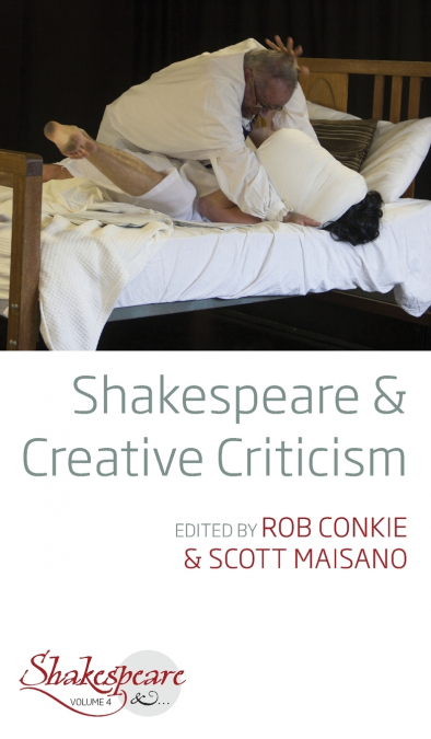 Shakespeare and Creative Criticism