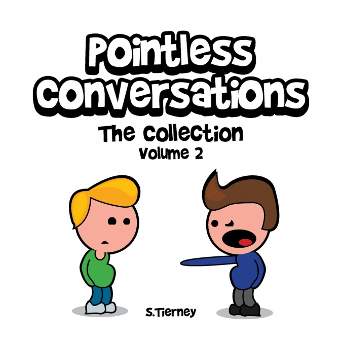 Pointless Conversations