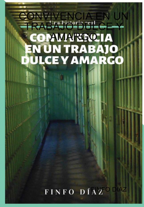 CONVIVENCIA EN UN TRABAJO DULCE Y AMARGO