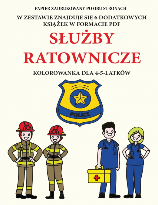 Kolorowanka dla 4-5-latków (Służby ratownicze)
