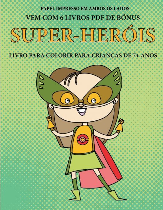 Livro para colorir para crianças de 7+ anos  (Super-heróis)