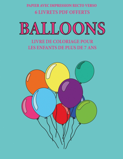 Livre de coloriage pour les enfants de plus de 7 ans (Balloons)