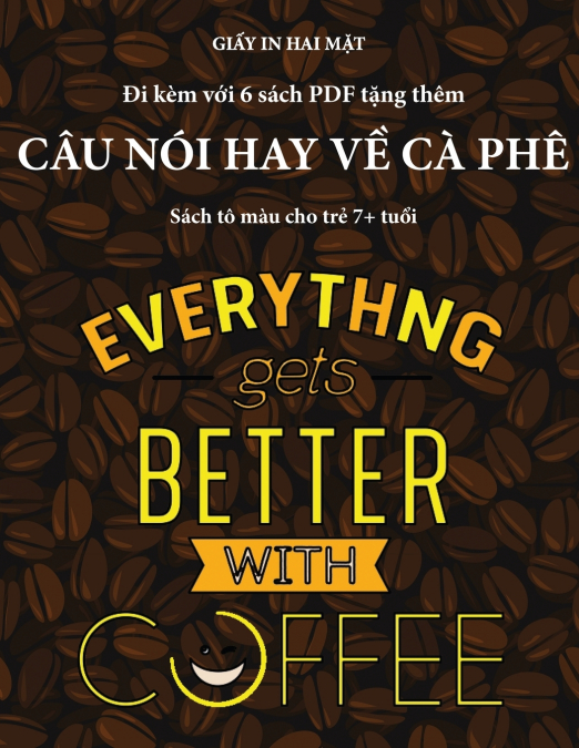 Sách tô màu cho trẻ 7+ tuổi (Câu nói hay về cà phê)