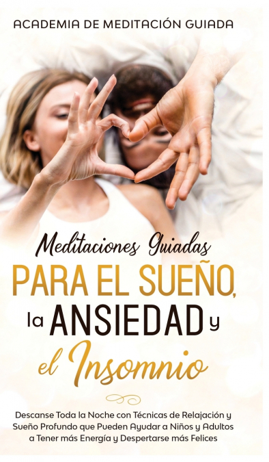 Meditaciones Guiadas Para el Sueño, la Ansiedad y el Insomnio