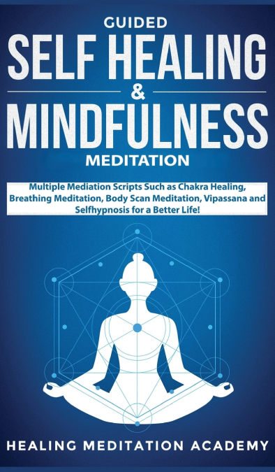 Guided Self Healing & Mindfulness Meditation