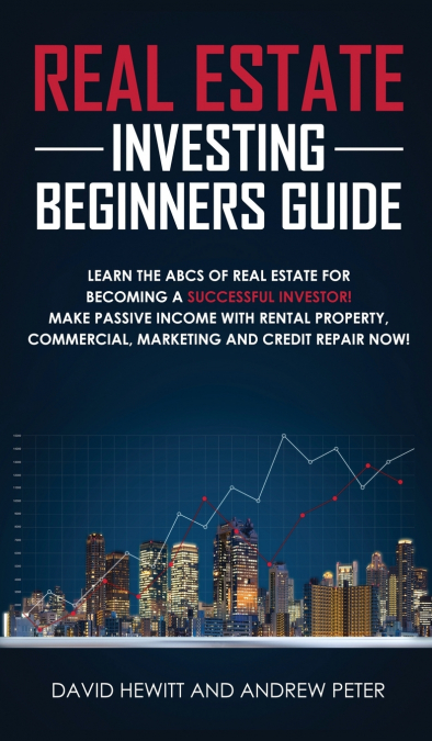 Real Estate Investing Beginners Guide
