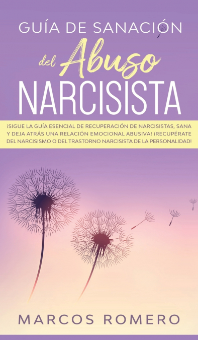 Guía de sanación del abuso narcisista