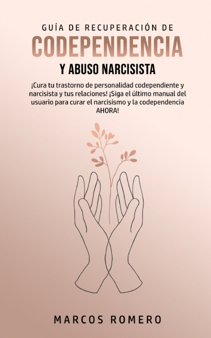Guía de Recuperación de Codependencia y Abuso Narcisista