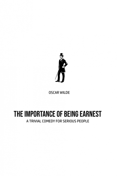 The Importance of Being Earnest