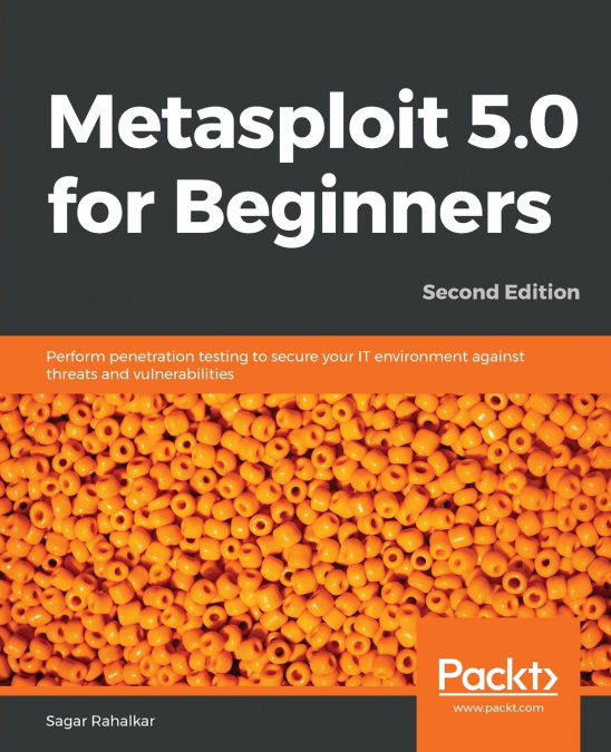 Metasploit 5.0 for Beginners, Second Edition