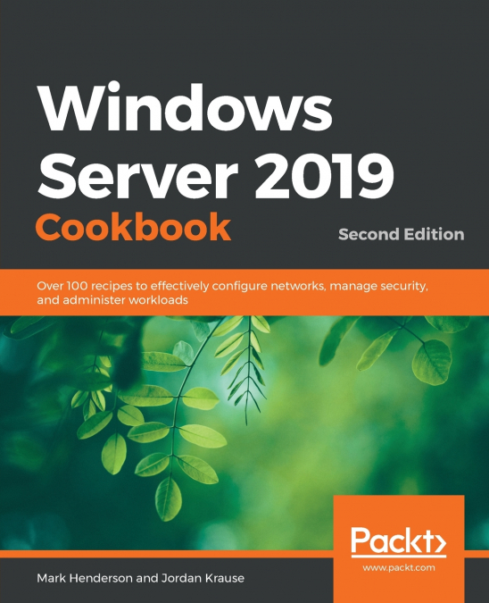 Windows Server 2019 Cookbook, Second Edition