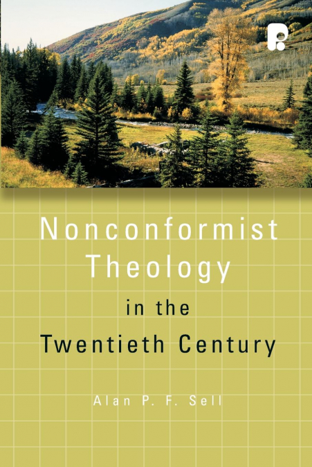 Non-Conformist Theology in the Twentieth Century