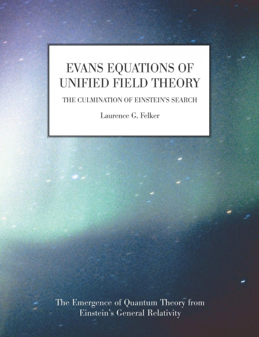 Evans Equations of Unified Field Theory