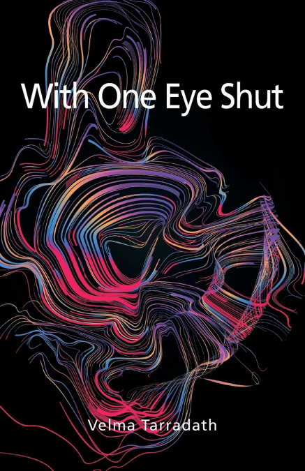 With One Eye Shut