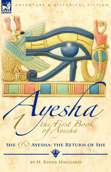 The First Book of Ayesha-She & Ayesha