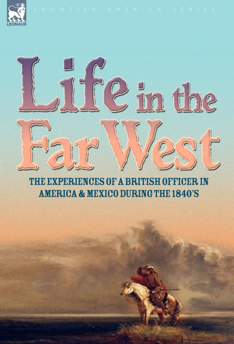 Life in the Far West