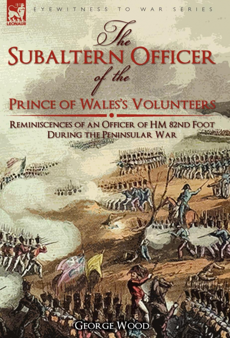 The Subaltern Officer of the Prince of Wales’s Volunteers