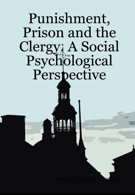 Punishment, Prison and the Clergy. A Social Psychological Perspective