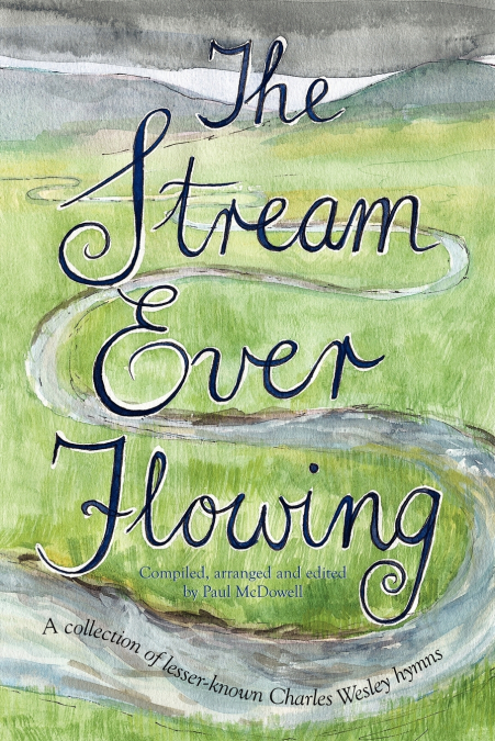The Stream Ever Flowing
