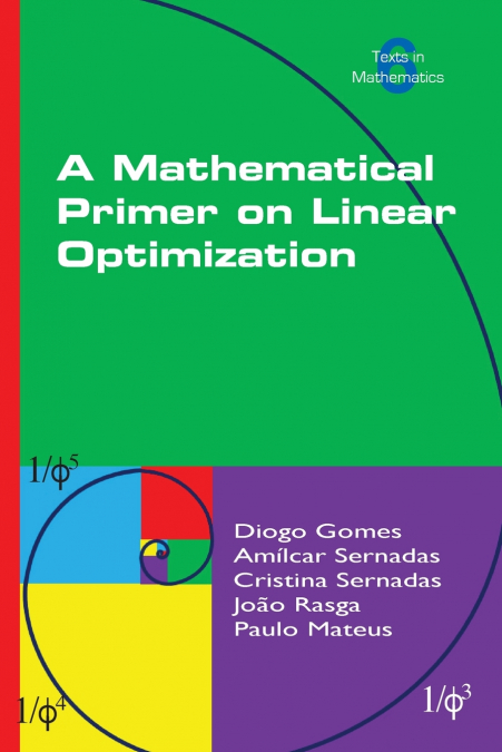 A Mathematical Primer on Linear Optimization