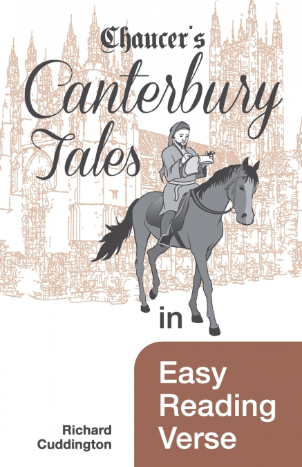 Chaucer’s Canterbury Tales in Easy Reading Verse