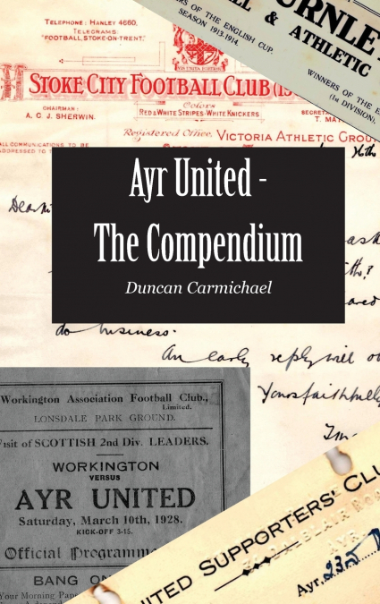 Ayr United - The Compendium