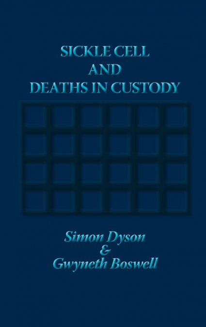 Sickle Cell and Deaths in Custody