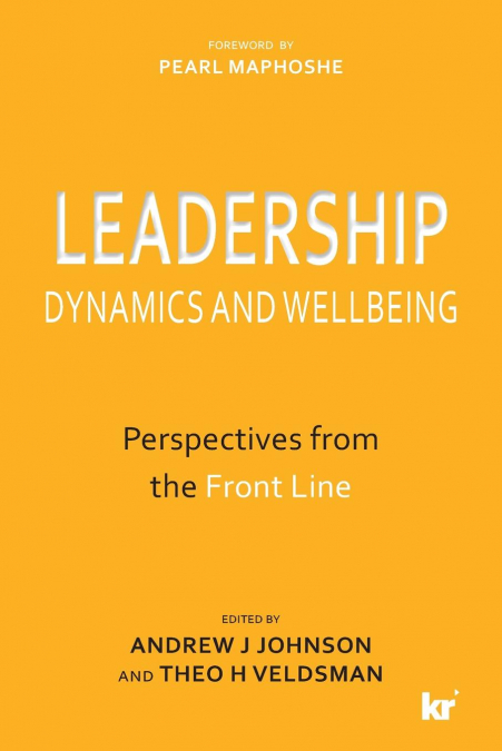 LEADERSHIP DYNAMICS AND WELLBEING