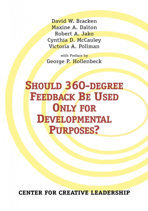 Should 360-degree Feedback Be Used Only for Developmental Purposes?