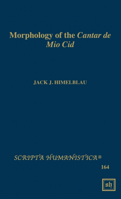 Morphology of the Cantar de Mio Cid