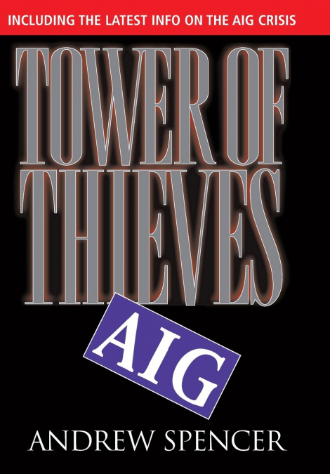 Tower of Thieves, AIG