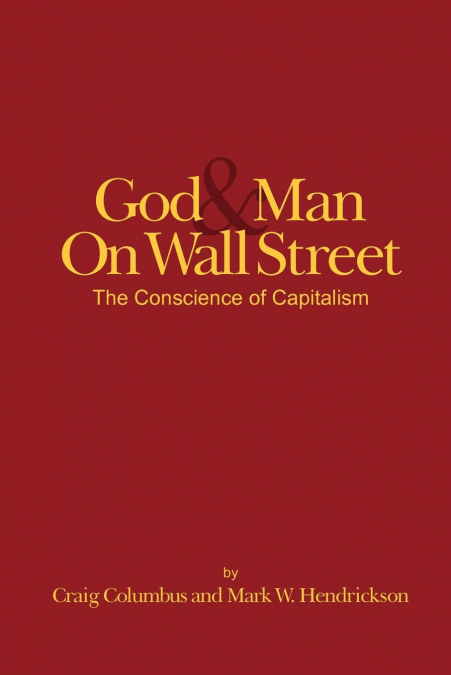 God and Man on Wall Street, The Conscience of Capitalism