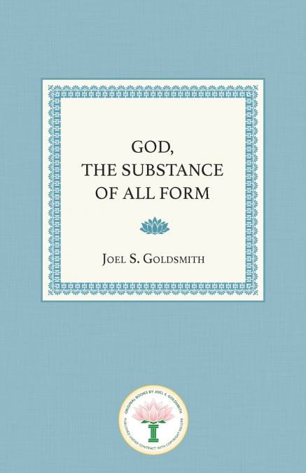 God, the Substance of All Form