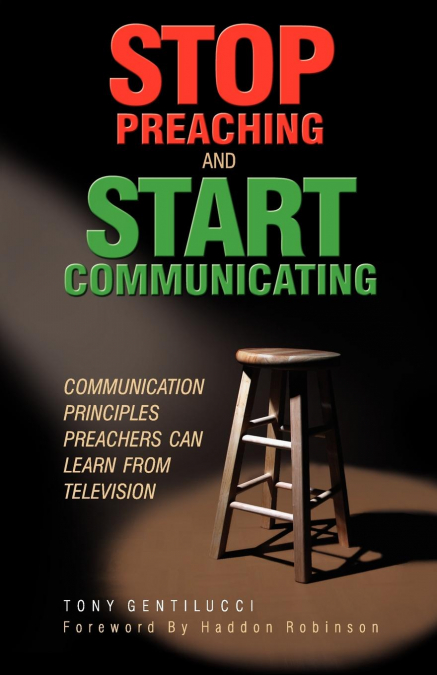 Stop Preaching and Start Communicating