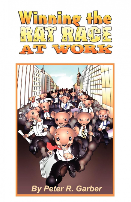 Winning the Rat Race at Work