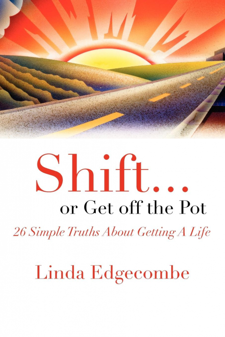 Shift or Get Off the Pot