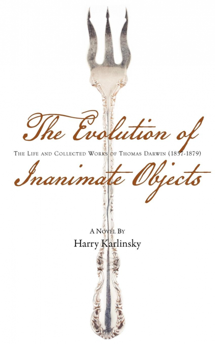 The Evolution of Inanimate Objects