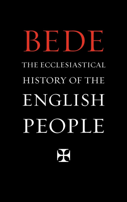 The Ecclesiastical History of the English People