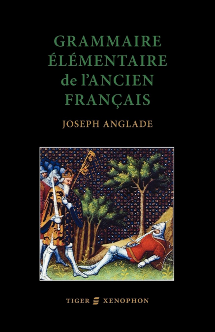 Grammaire Elmentaire de L’Ancien Francais