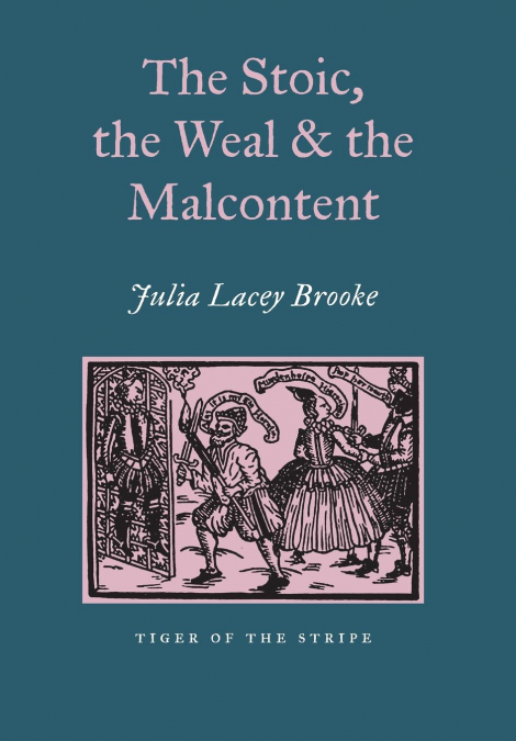 The Stoic, the Weal and the Malcontent