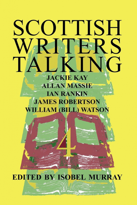 Scottish Writers Talking 4