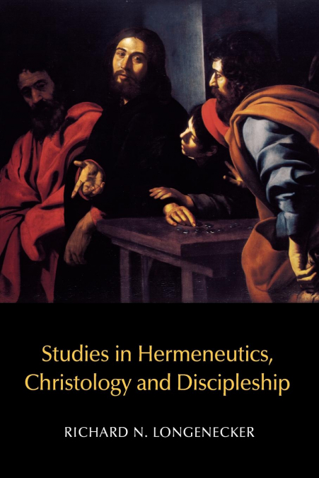 Studies in Hermeneutics, Christology and Discipleship